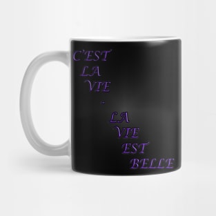 La Vie Est Belle Mug